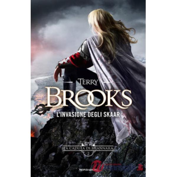 Invasione degli Skaar. La caduta di Shannara (L'). Vol. 2