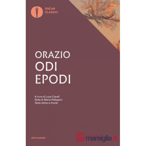 Odi. Epodi. Testo latino a fronte