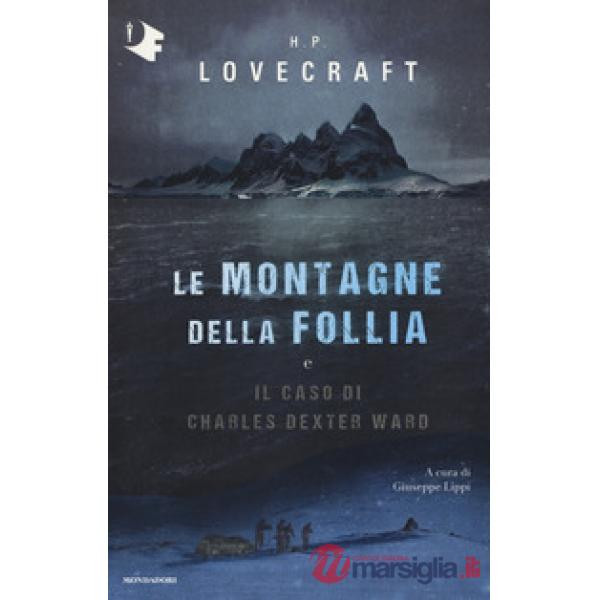 Montagne della follia-Il caso di Charles Dexter Ward (Le)