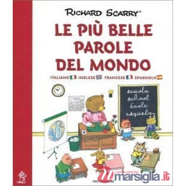 Più belle parole del mondo. I grandi classici. Ediz. italiana, inglese e francese (Le)