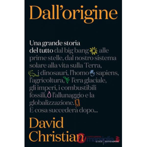 Dall'origine. Una grande storia del tutto