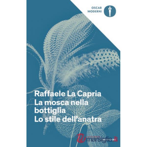 Mosca nella bottiglia-Lo stile dell'anatra (La)