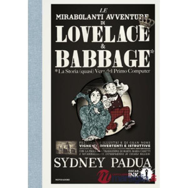 Mirabolanti avventure di Lovelace e Babbage (Le)