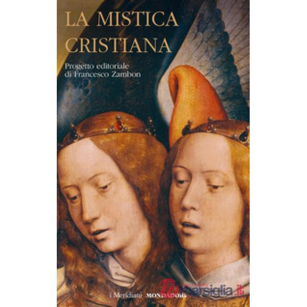Mistica cristiana (La). Vol. 2