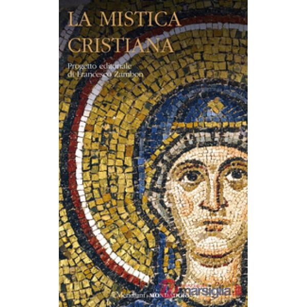 Mistica cristiana (La). Vol. 1