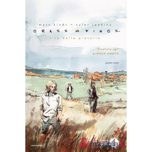 Grass Kings. I re della prateria
