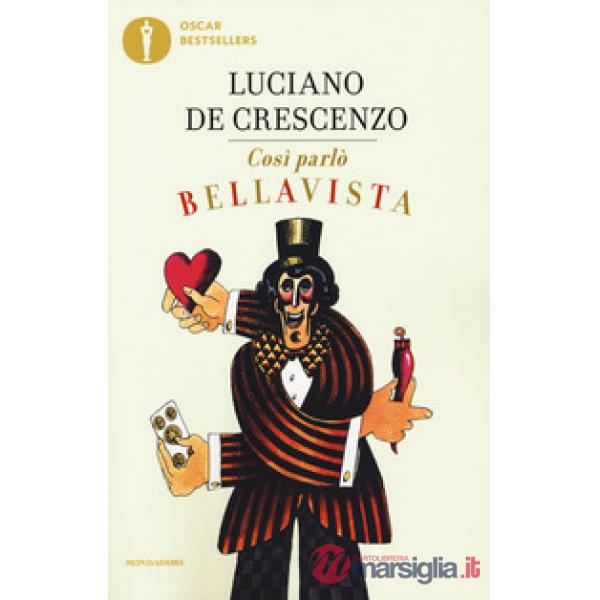 Così parlò Bellavista. Napoli, amore e libertà