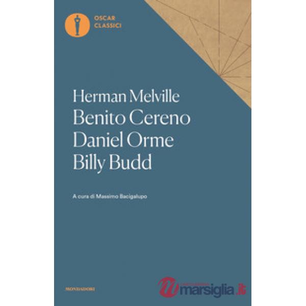 Benito Cereno-Daniel Orme-Billy Budd