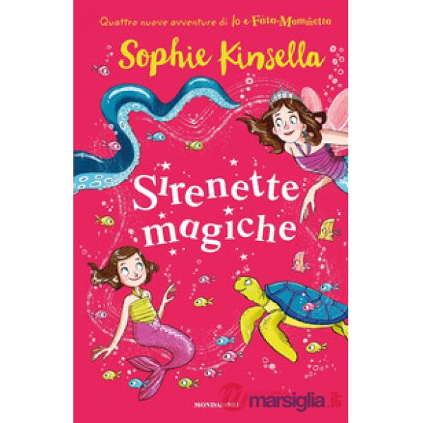 Sirenette magiche. Io e Fata Mammetta. Vol. 4