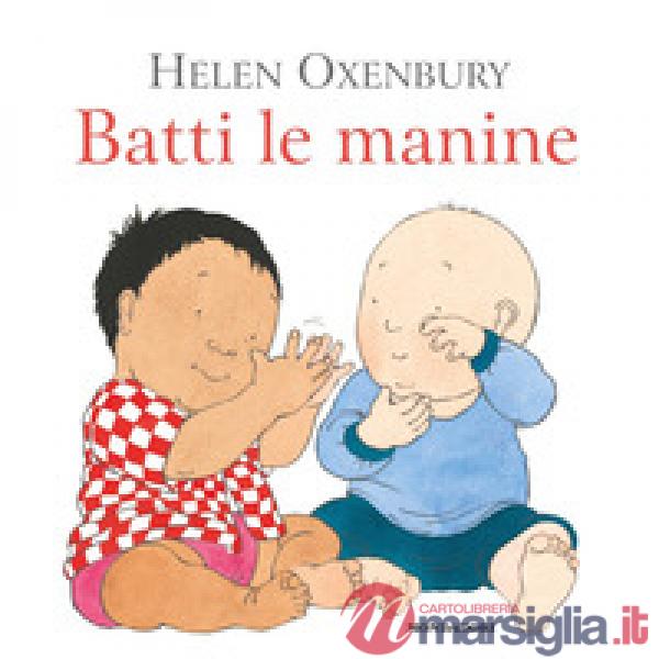Batti le manine. Ediz. a colori