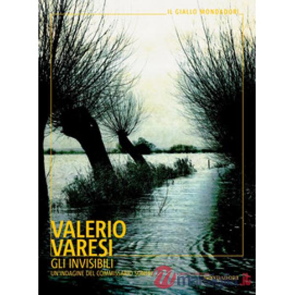 Invisibili. Un'indagine del commissario Soneri (Gli)