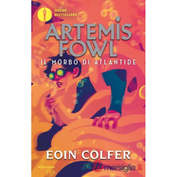 Morbo di Atlantide. Artemis Fowl. Nuova ediz. (Il)