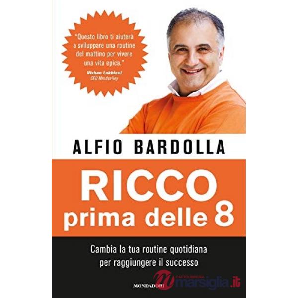 Ricco prima delle 8. Cambia la tua routine quotidiana per raggiungere il successo