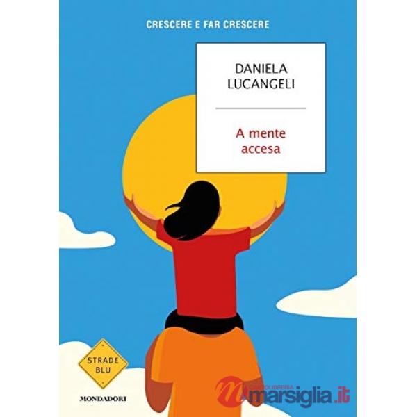A mente accesa. Crescere e far crescere