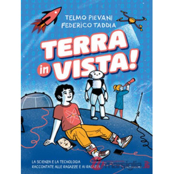Terra in vista! La scienza e la tecnologia raccontate alle ragazze e ai ragazzi
