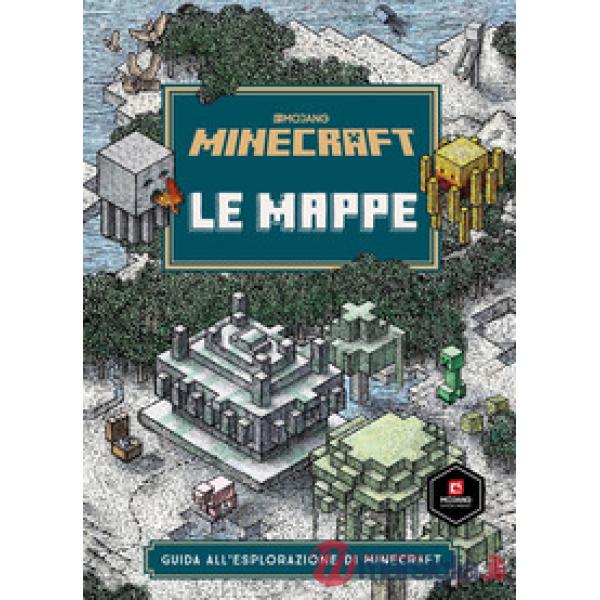 Minecraft Mojang. Le mappe. Guida all'esplorazione di Minecraft