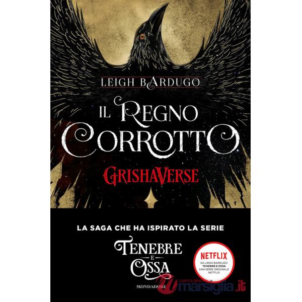 Regno corrotto. GrishaVerse (Il)