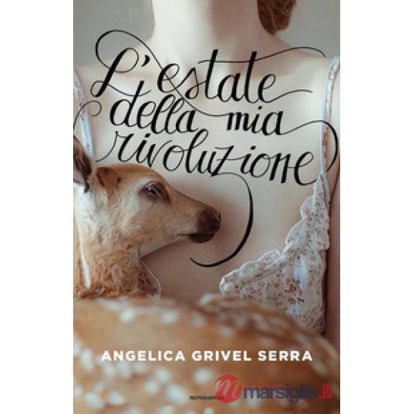 Estate della mia rivoluzione (L')