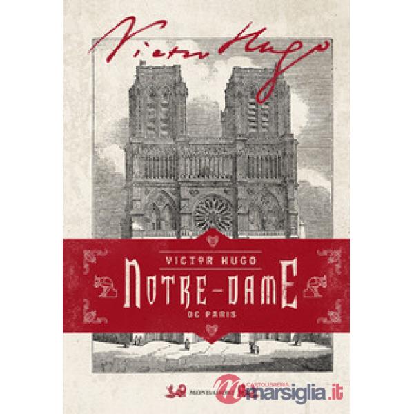 Notre-Dame de Paris. Ediz. illustrata