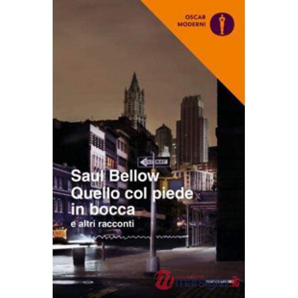 Quello col piede in bocca e altri racconti