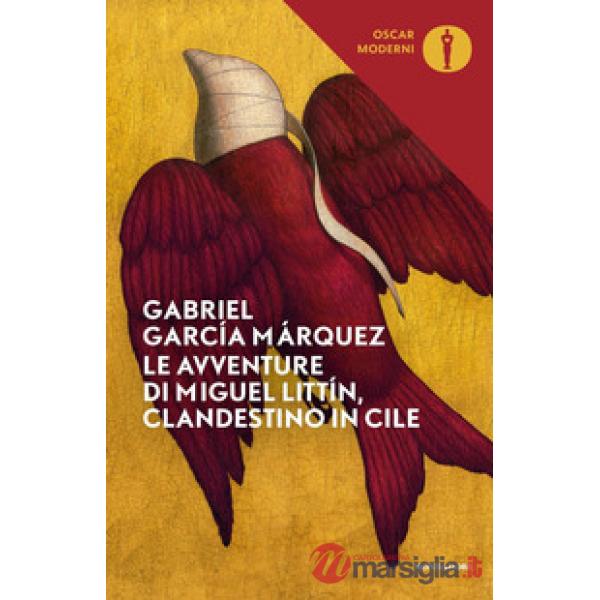 Avventure di Miguel Littín, clandestino in Cile (Le)