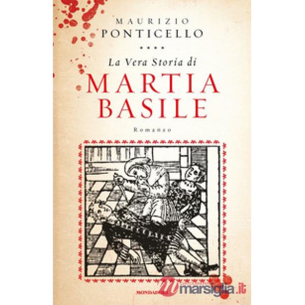 Vera storia di Martia Basile (La)