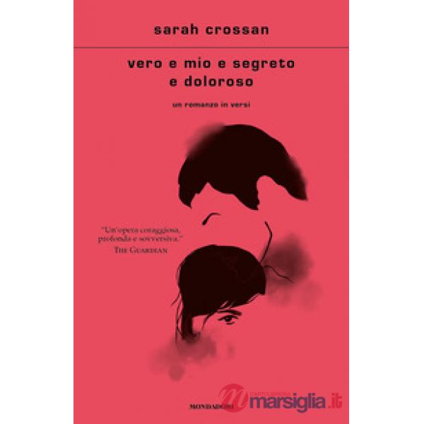 Vero e mio e segreto e doloroso