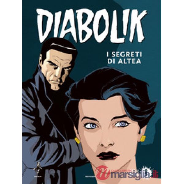 Segreti di Altea. Diabolik (I)