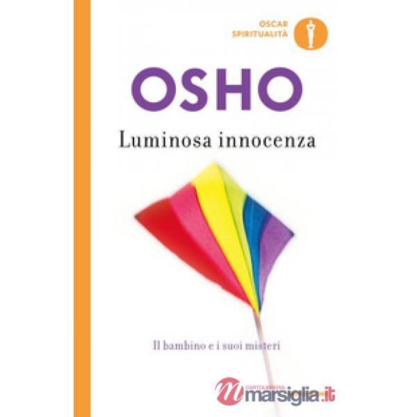 Luminosa innocenza. Il bambino e i suoi misteri