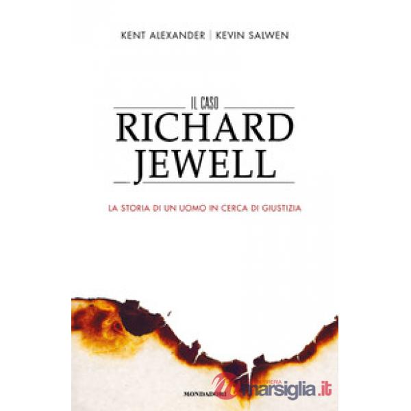 Caso Richard Jewell. La storia di un uomo in cerca di giustizia (Il)