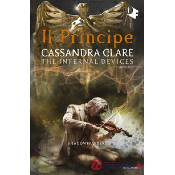 Principe. Shadowhunters. The infernal devices (Il). Vol. 2