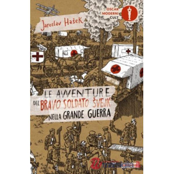 Avventure del bravo soldato Svejk nella grande guerra (Le)
