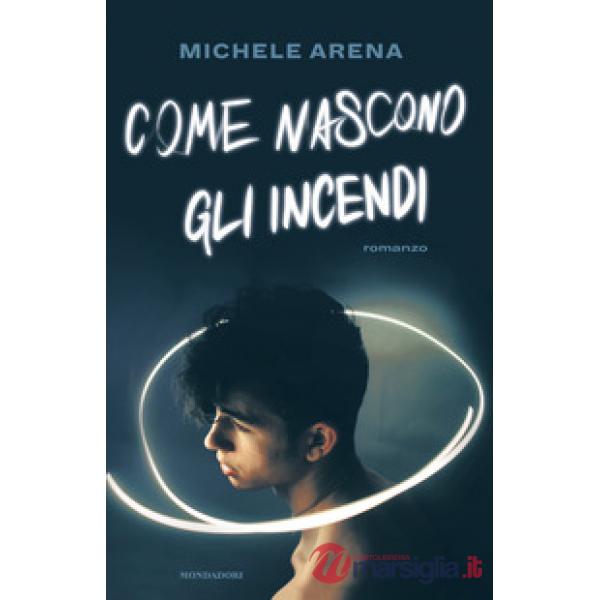 Come nascono gli incendi