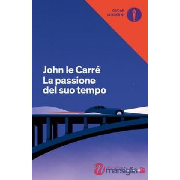 Passione del suo tempo (La)