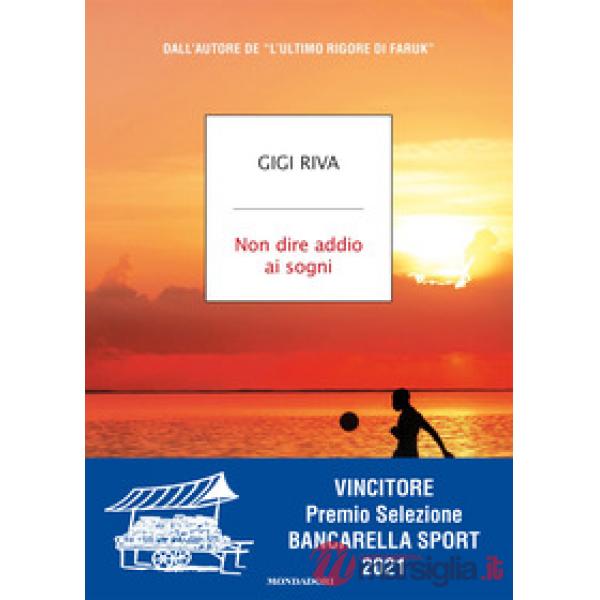 Non dire addio ai sogni