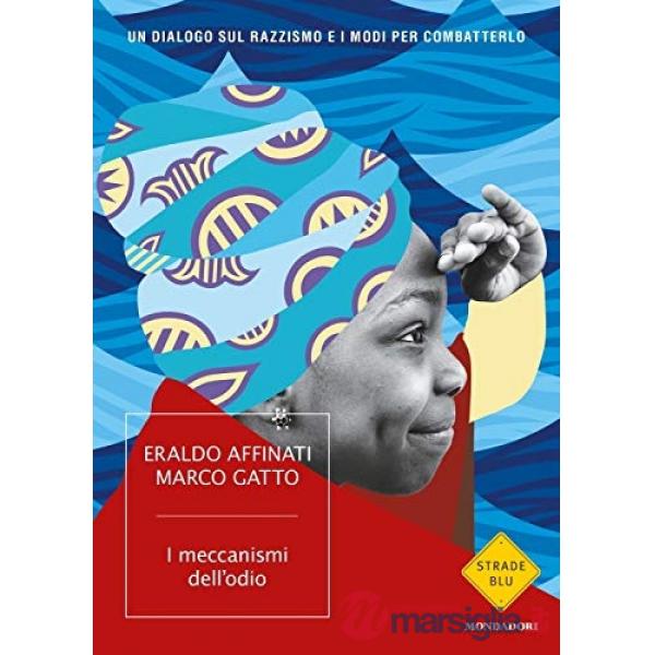Meccanismi dell'odio. Un dialogo sul razzismo e i modi per combatterlo (I)