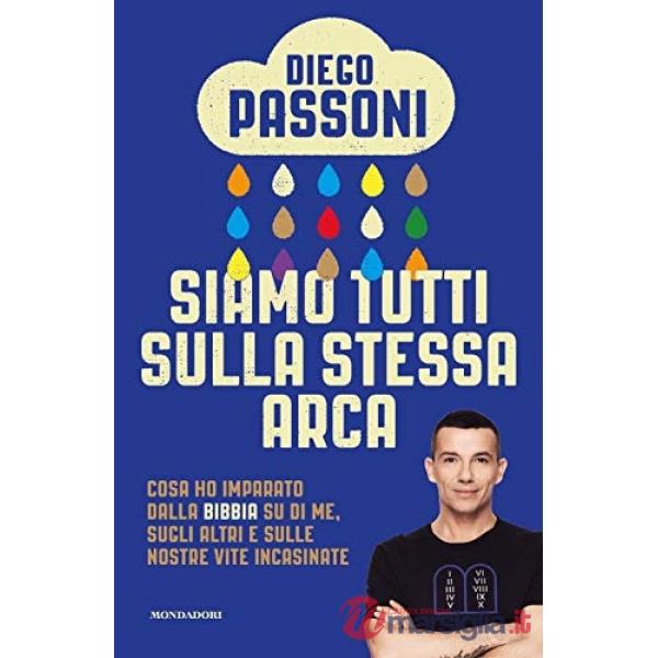 Siamo tutti sulla stessa arca. Cosa ho imparato dalla Bibbia su di me, sugli altri e sulle nostre vite incasinate