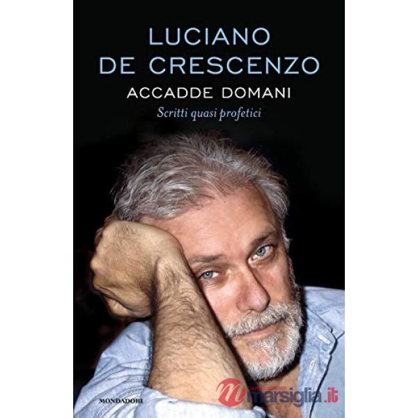 Accadde domani. Scritti quasi profetici