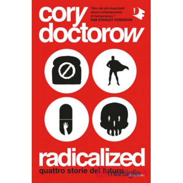 Radicalized. Quattro storie del futuro