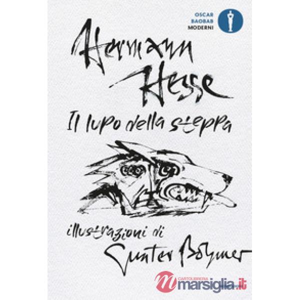 Lupo della steppa. Ediz. illustrata (Il)