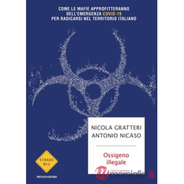 Ossigeno illegale. Come le mafie approfitteranno dell'emergenza Covid-19 per radicarsi nel territorio italiano