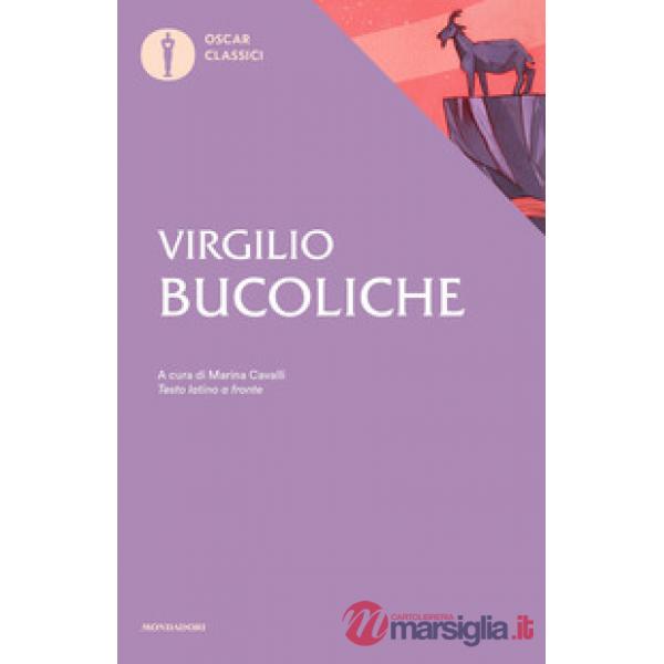 Bucoliche. Testo latino a fronte