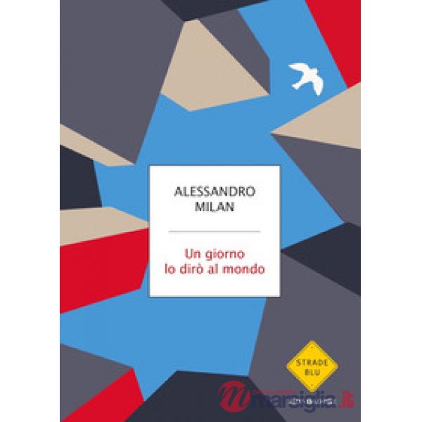 Giorno lo dirò al mondo (Un)
