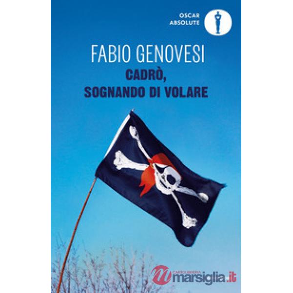Cadrò, sognando di volare