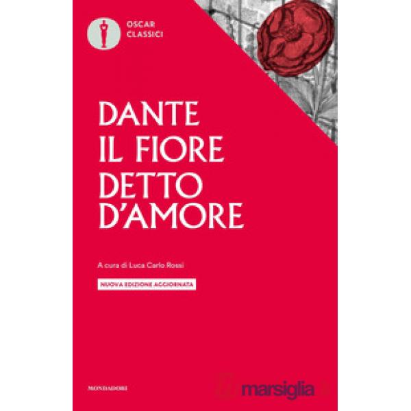 Il fiore-Detto d'amore. Nuova ediz.