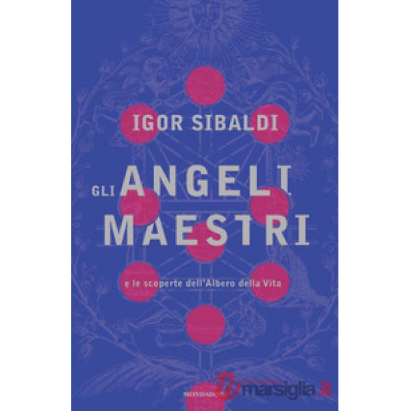 Angeli maestri e le scoperte dell'Albero della Vita (Gli)