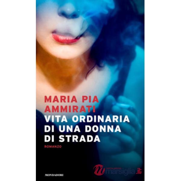 Vita ordinaria di una donna di strada