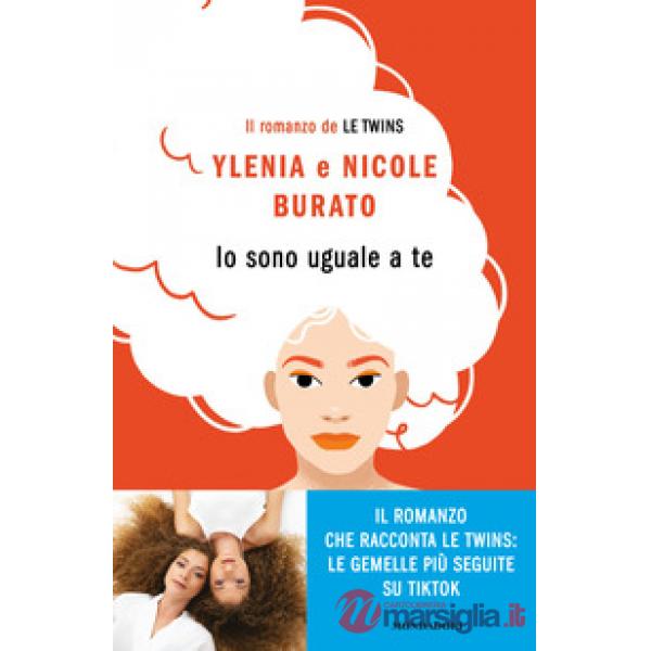 Io sono uguale a te. Il romanzo de Le Twins