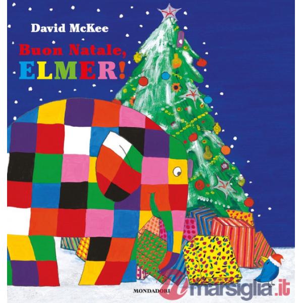 Buon Natale, Elmer! Ediz. a colori