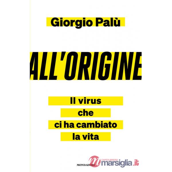 All'origine. Il virus che ci ha cambiato la vita